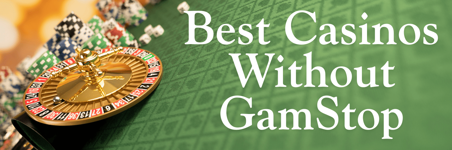Exploring Casinos Not on GamStop Your Guide to Alternative Gaming Exploring Casinos Not on GamStop Your Guide to Alternative Gaming