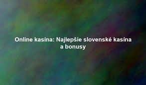 Zoznam kasín Hrájte zábavne a bezpečne online Zoznam kasín Hrájte zábavne a bezpečne online